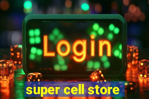 super cell store